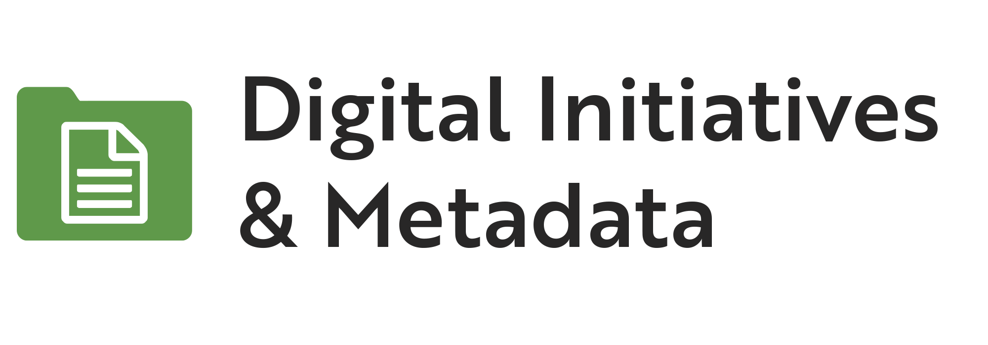 Digital Initiatives & Metadata.