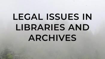 An image of the cover of "Legal Issues in Libraries and Archives" by Ruth Dukelow and Michael Robak featuring a coniferous forest emerging through fog.