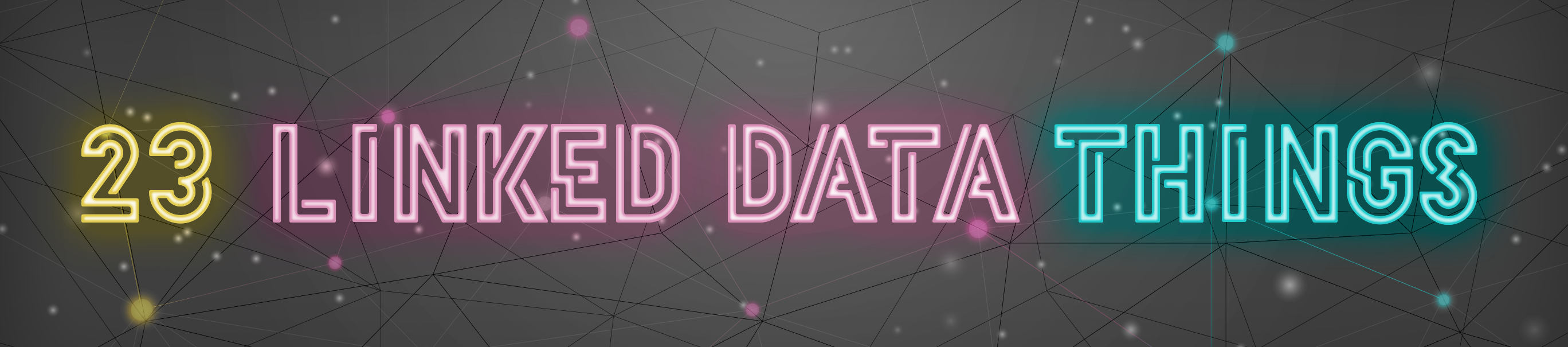 The logo for 23 Linked Data Things, written in a yellow, pink, and blue neon font.
