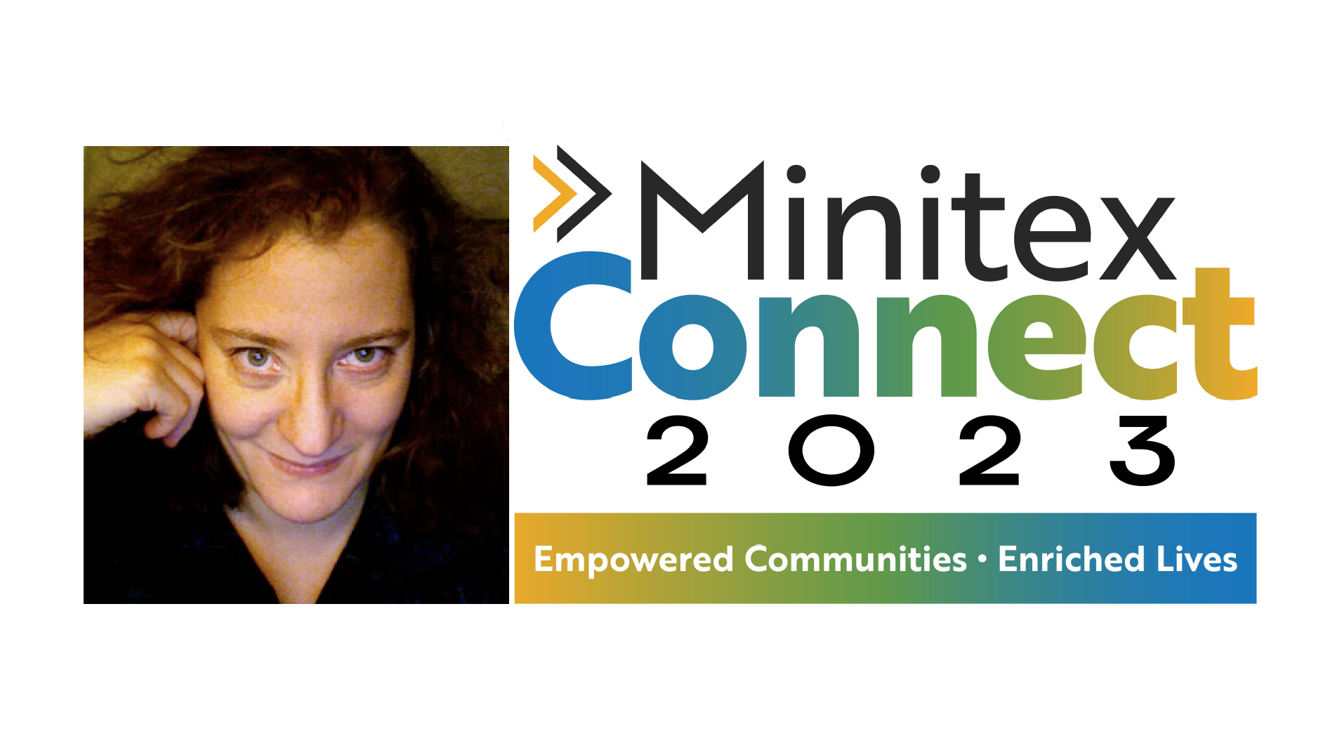 A photograph of Laura Packer to the left of the Minitex Connect 2023 wordmark