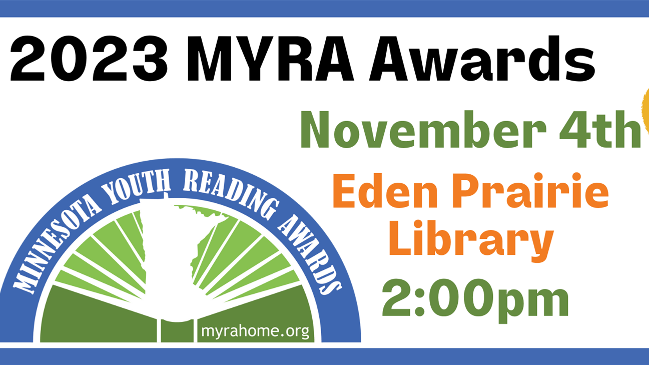 2023 MYRA Awards November 4th Eden Prairie Library 2:00 pm