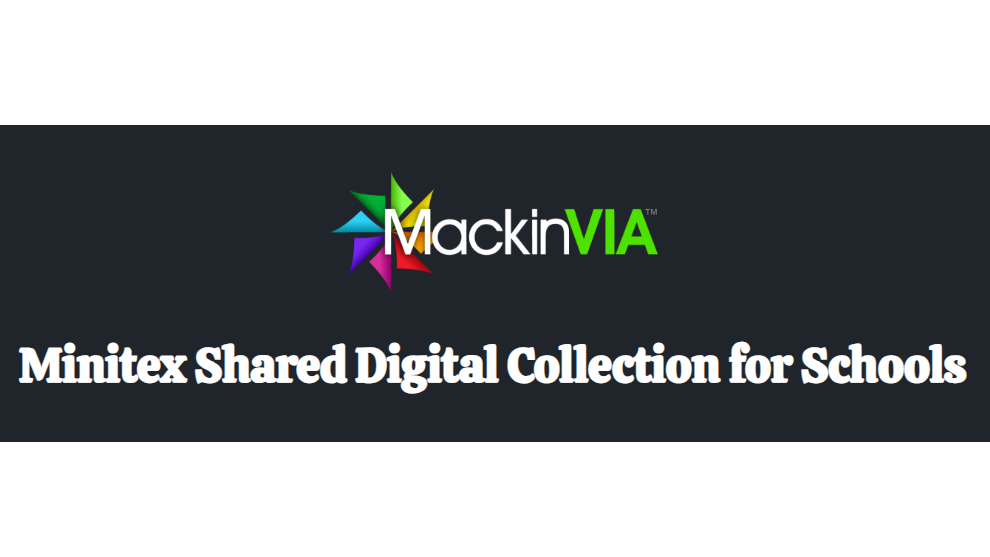 The Mackin Logo above "Minitex Shared Digital Collection for Schools"
