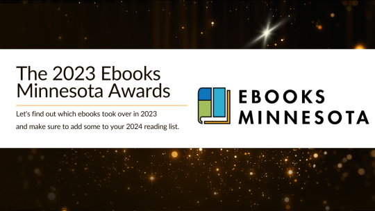 A graphic promoting the "The 2023 Ebooks Minnesota Awards" with the Ebooks Minnesota logo and a black backdrop with golden accents.