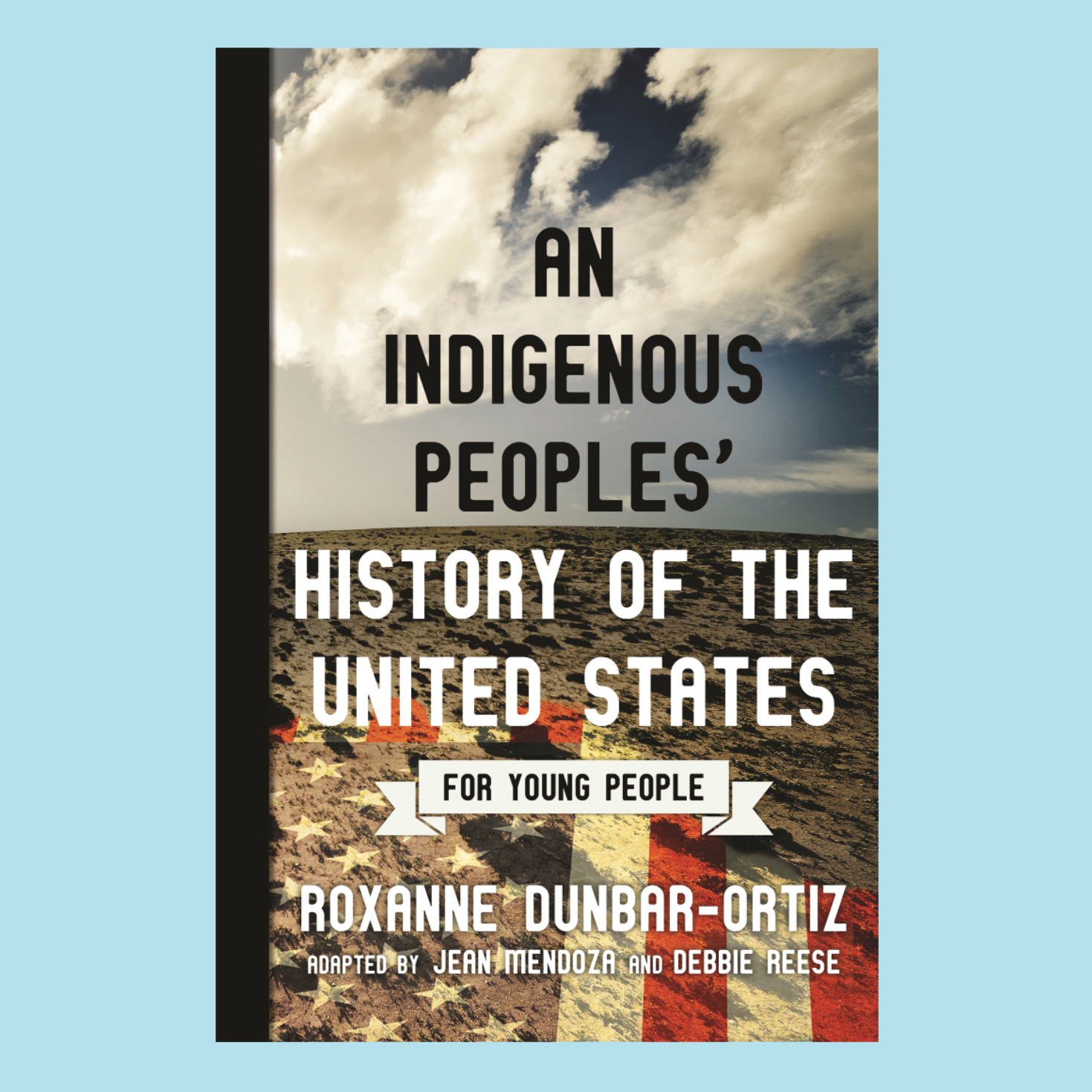 The cover of "An Indigenous Peoples' History of the United States."