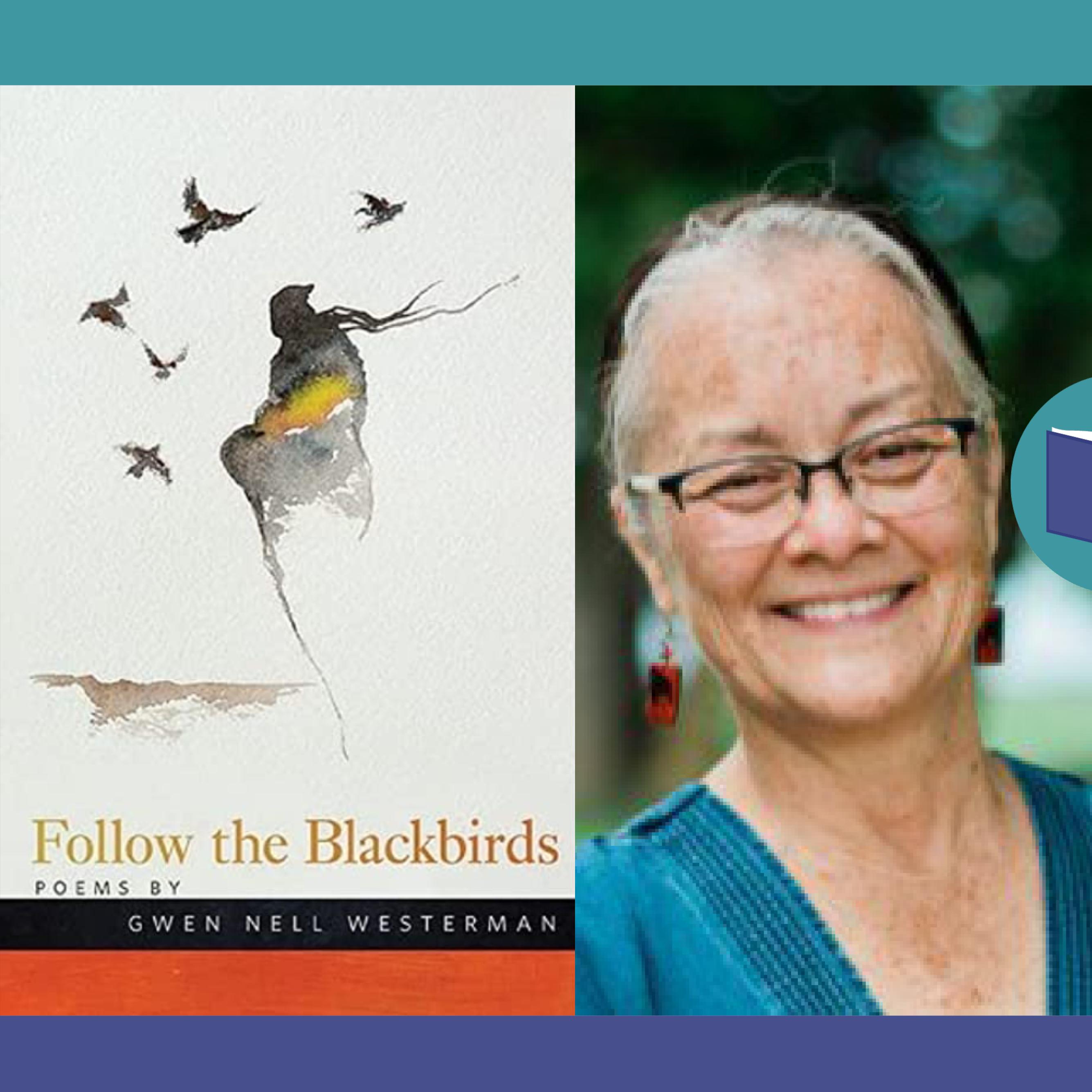 The cover of Follow the Blackbirds, a photo of Gwen Nell Westermann, and the One Book | One Minnesota wordmark.