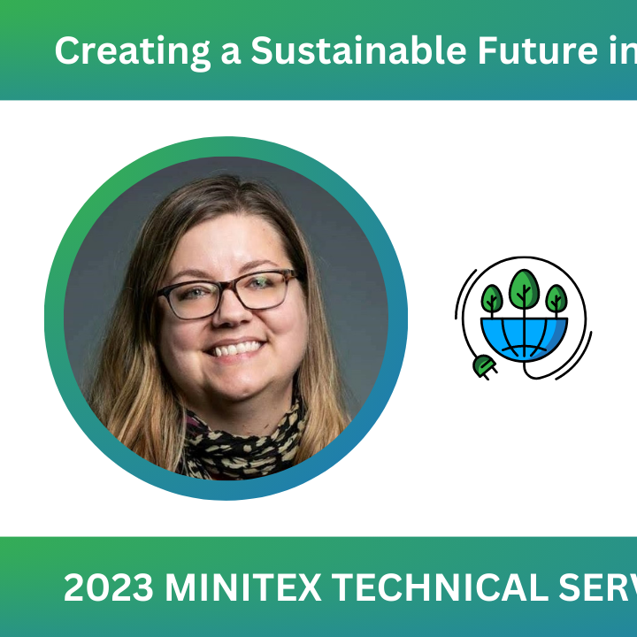 Tricia Mackenzie and Kimberley Edwards, keynotes for 2023 Minitex Technical Services Symposium